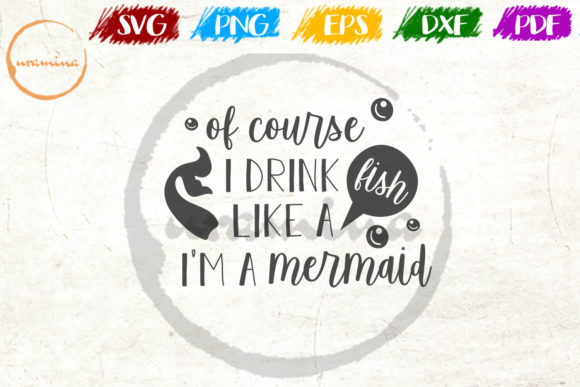 Download Of Course I Drink Like a Fish - Premium Resources