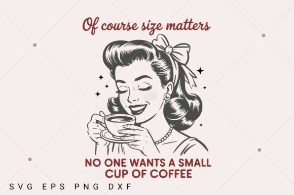 Download Of Course Size Matter SVG, Sassy Girl - Of course Collection
